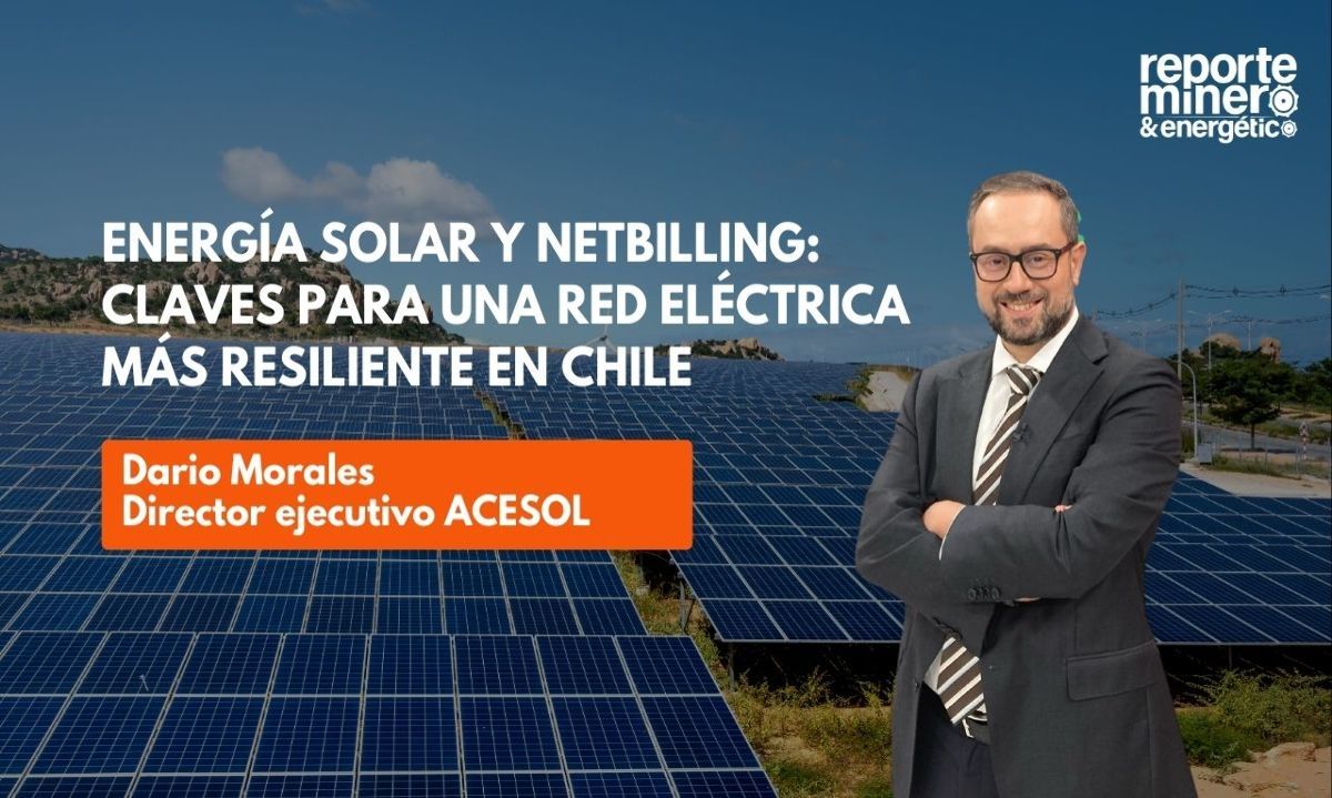 Energía solar y netbilling: claves para una red eléctrica más resiliente en Chile